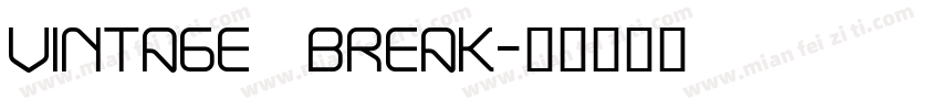 Vintage Break字体转换